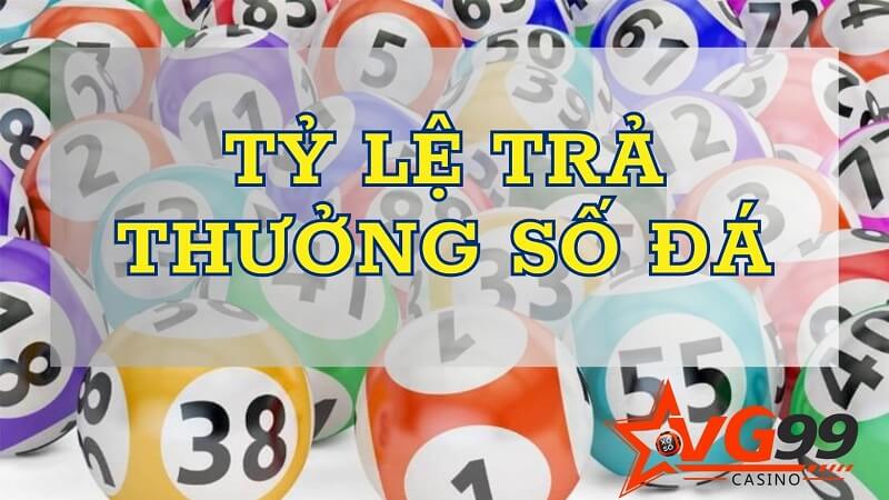 Tỷ lệ trả thưởng trong đánh đề số đá