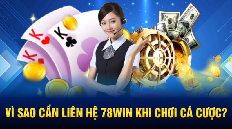 Các kênh liên hệ 78win nhanh chóng, an toàn và đáng tin cậy